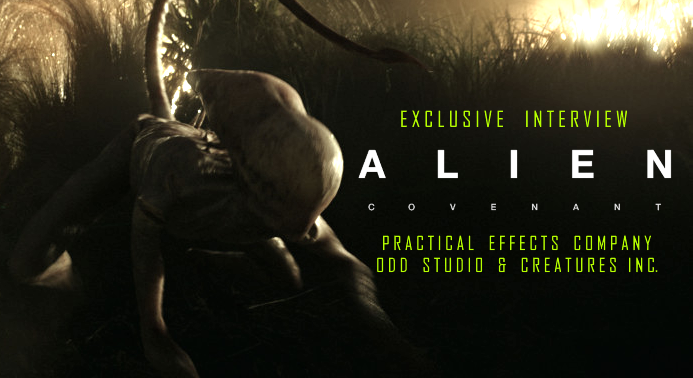 Exclusive Interview with Alien: Covenant practical effects company Odd Studio & Creatures Inc!